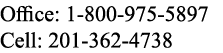 Office: 1 800 975 5897 Cell: 201 362 4738