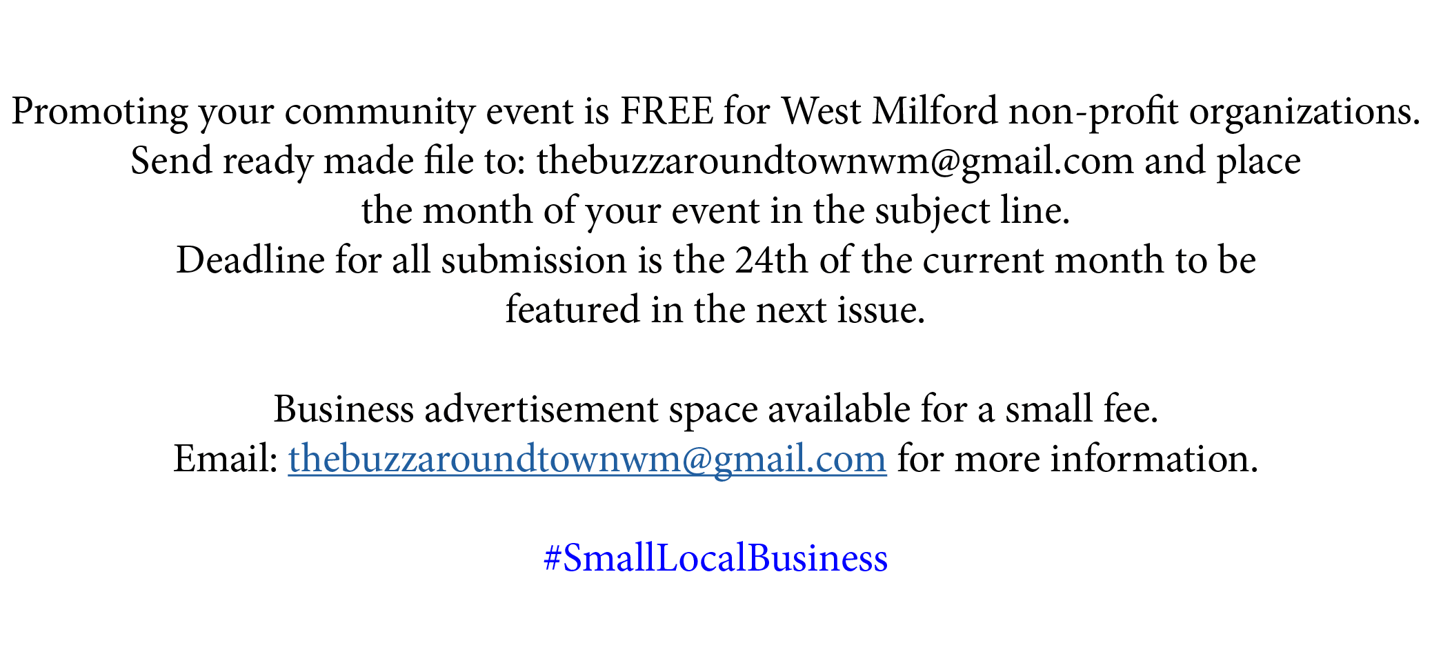  Promoting your community event is FREE for West Milford non profit organizations. Send ready made file to: thebuzzar...